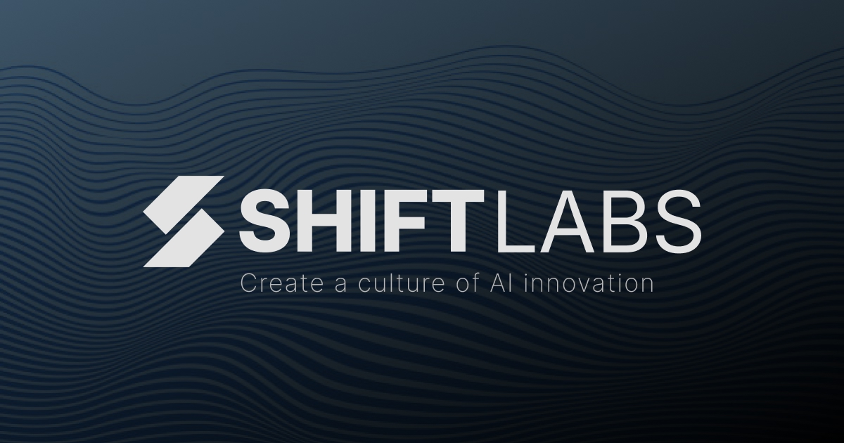 Shift Labs - Create a culture of AI innovation